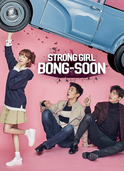 دانلود سریال دو بونگ سون قدرتمند Strong Woman Do Bong Soon 2017